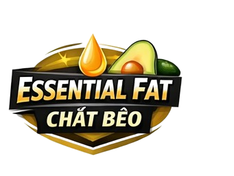 Essential Fat (Chất Béo)