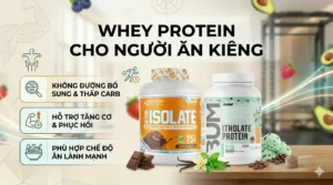 WHEY PROTEIN CHO NGƯỜI ĂN KIÊNG