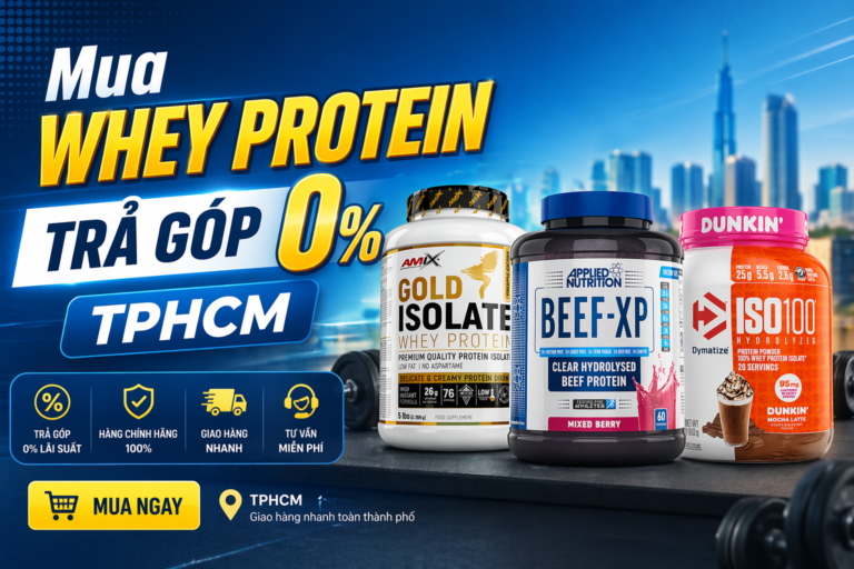 Mua Whey Protein Trả Góp 0% TPHCM?