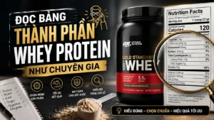 Đọc Bảng Thành Phần Whey Protein Như Chuyên Gia