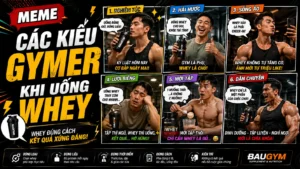 Meme Các Kiểu Gymer Khi Uống Whey